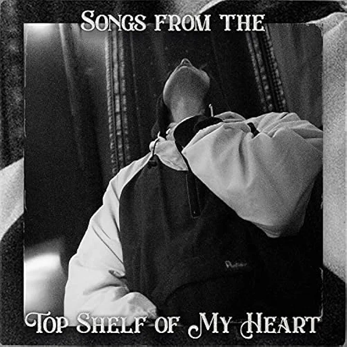 Songs from the Top Shelf of My Heart - undefined